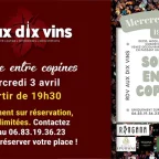 La Soirée entre Copines chez Aux Dix Vins organisée par Julie ! Rendez-vous le Mercredi 3 Avril. Places limitées.