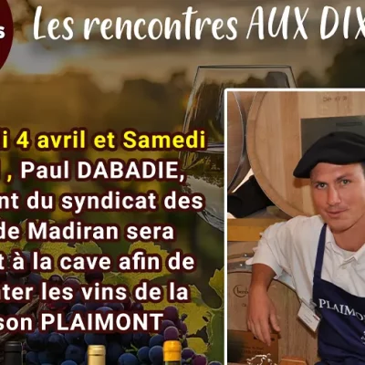 cadre- Paul DABADIE le vendredi 4 et samedi 5 avril, pour vous faire découvrir les vins de la Maison Plaimont !